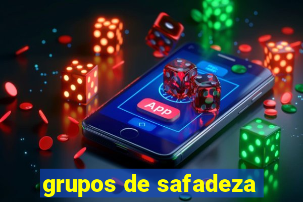 grupos de safadeza